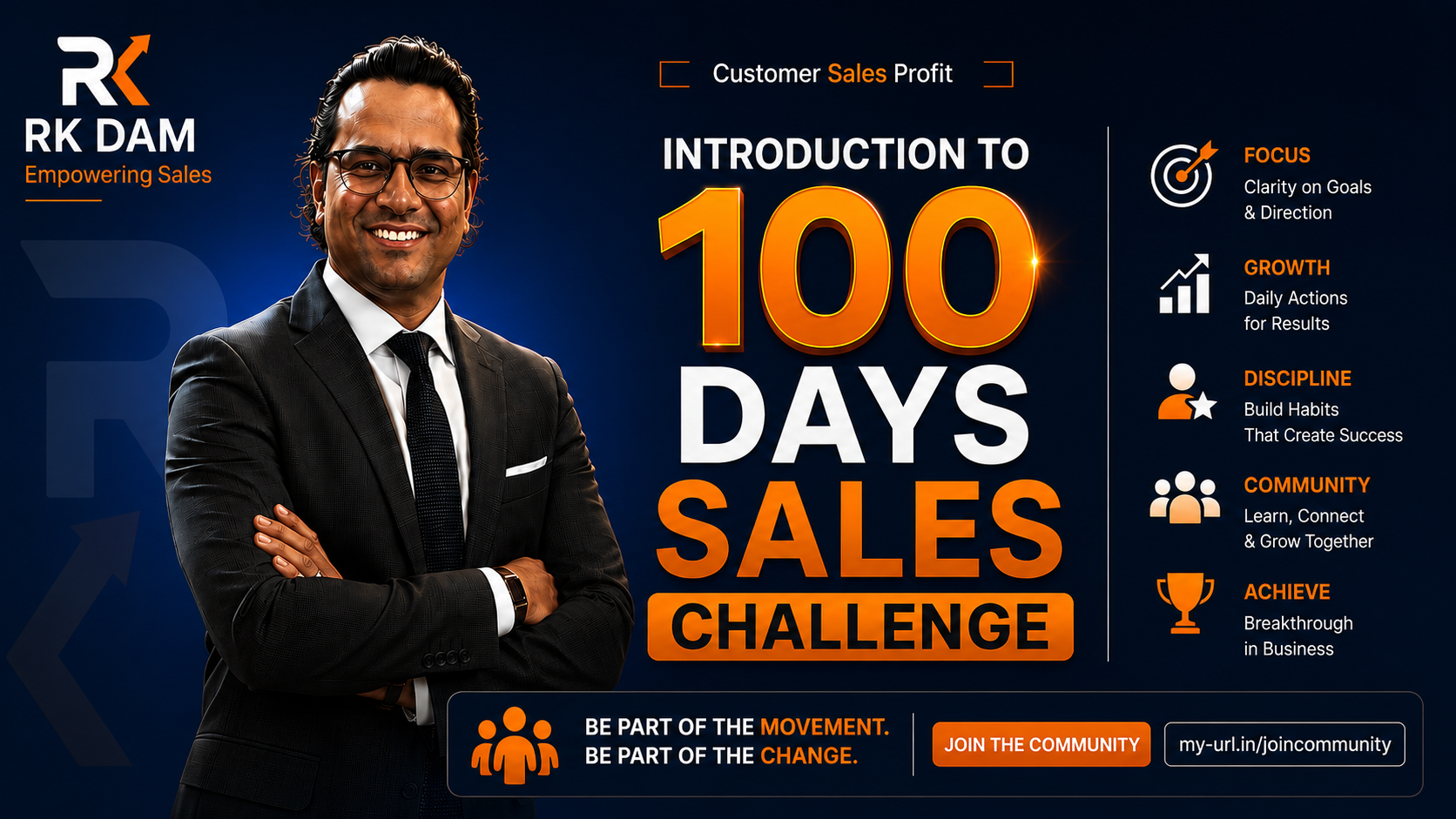 Introduction to the 100 Days Sales Challenge with RK.Dam — focus, growth, discipline, community and achievement
